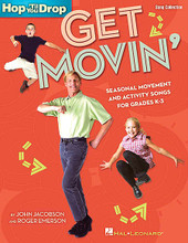 Get Movin'. (Seasonal Movement and Activity Songs for Grades K-3). By John Jacobson and Roger Emerson. For Choral (COLLECTION). Music Express Books. 72 pages. Published by Hal Leonard.

It's time to get movin'! Bring your knees to your nose. Do a little ol' soft shoe. Be a turkey. Make angels in the snow. Be President! Get ready to shimmy & shake and wiggle & giggle from the first day of school to the last. Here are twelve more seasonal songs from the popular “Hop 'Til You Drop” series that will help you do just that! John Jacobson's Music Express magazine brings you this movin' & groovin' collection! Present each song with helpful teaching tips, simple movement ideas and reproducible lyric sheets. Accompany your class with piano arrangements, or sing-along with John and a group of children singers. Two separate quality recordings are available: a Sing-Along CD and a Performance/Accompaniment CD of song versions with and without singers. Available separately: Song Collection, Sing-Along CD, Performance/Accompaniment CD. Suggested for grades K-3.