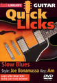 Slow Blues -- Quick Licks. (Style: Joe Bonamassa; Key: Am). By Joe Bonamassa. For Guitar. Lick Library. DVD. Lick Library #RDR0438. Published by Lick Library.

Learn killer licks in the style of your favorite players and jam along with our superb guitar jam tracks. Each Quick Licks DVD includes an arsenal of licks in the style of your chosen artist to add to your repertoire, plus backing tracks to practice your new-found techniques! Learn killer blues licks in the style of Joe Bonamassa, one of the leading lights in the modern blues guitar scene! Also includes a blues guitar jam track. Lessons by Danny Gill.