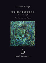 Bridgewater. (Bassoon and Piano). By Stephen Hough. For Bassoon, Piano. Boosey & Hawkes Chamber Music. Softcover. 14 pages. Boosey & Hawkes #M570056859. Published by Boosey & Hawkes.