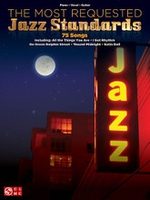 The Most Requested Jazz Standards by Various. For Piano/Vocal/Guitar. Piano/Vocal/Guitar Songbook. 302 pages. Published by Cherry Lane Music.

75 favorite jazz standards in P/V/G arrangements, including: All the Things You Are • But Not for Me • Cheek to Cheek • Come Fly with Me • Embraceable You • How About You? • I Got Rhythm • It Had to Be You • Moonlight in Vermont • On Green Dolphin Street • 'Round Midnight • Satin Doll • The Very Thought of You • and dozens more!