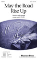 May the Road Rise Up by Traditional. Arranged by Jay Rouse. SATB. Choral. 8 pages. Published by Shawnee Press.

Simple, elegant and useful for all age levels, this setting of the traditional Irish Blessing is a perfect closing selection for concert, festival or graduation. A lovely work for sacred use as well. Available separately: SATB, SSA, 3-Part Mixed, 2-Part, PianoTrax CD. Duration: ca. 2:30.

Minimum order 6 copies.