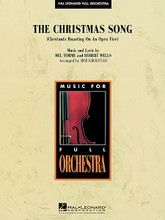 The Christmas Song (Chestnuts Roasting on an Open Fire) by Mel Torme and Robert Wells. Arranged by Bob Krogstad. For Full Orchestra (Score & Parts). HL Full Orchestra. Grade 3-4. Published by Hal Leonard.

Instrumentation:

- FULL SCORE 16 pages - FLUTE 1 2 pages - FLUTE 2 1 page - OBOE 1 page - BASSOON 1 page - BB CLARINET 1 1 page - BB CLARINET 2 1 page - BB BASS CLARINET 1 page

- BB TRUMPET 1 1 page - BB TRUMPET 2 1 page - BB TRUMPET 3 1 page - F HORN 1 1 page - F HORN 2 1 page - F HORN 3 1 page - F HORN 4 1 page - TROMBONE 1 1 page

- TROMBONE 2 1 page - TROMBONE 3 1 page - TUBA 1 page - STRING BASS 2 pages - PERCUSSION 1 1 page - PERCUSSION 2 1 page - PERCUSSION 3 1 page - TIMPANI 1 page

- PIANO/CELESTE 2 pages - HARP 2 pages - VIOLIN 1 2 pages - VIOLIN 2 2 pages - VIOLA 2 pages - CELLO 2 pages