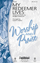 My Redeemer Lives by Hillsong and Reuben Morgan. By Reuben Morgan. Arranged by Marty Parks. For Choral (SAB). Daybreak Choral Series. 8 pages. Published by Daybreak Music.

Reuben Morgan's popular praise song is put into stellar choral form by Marty Parks. Appropriate for the Easter season or any time of year in celebration of the Redeemer. Available separately: SATB, ChoirTrax CD. Score and parts (tpt 1-3, hn 1-2, tbn 1-3, perc, rhythm) available as a digital download. Duration: ca. 3:35.

Minimum order 6 copies.