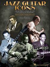 Jazz Guitar Icons. (An In-Depth Look at the Styles of 25 Masters Bios · Gear · Licks · Photos). For Guitar. Guitar Educational. Softcover. Guitar tablature. 144 pages. Published by Hal Leonard.

Follow in the fretprints of the most influential jazz guitar icons from the last 100 years with this detailed overview of the genre's key players. Written by acclaimed guitar aficionado Wolf Marshall, this exclusive anthology features biographies, gear surveys, guitar licks, historical and stylistic analyses, essential audio and video guides, rare photos, and much more. Featured icons include George Benson, Kenny Burrell, Charlie Christian, Herb Ellis, Tal Farlow, Grant Green, Barney Kessel, Pat Martino, Pat Metheny, Wes Montgomery, Joe Pass, Les Paul, Django Reinhardt, Mike Stern, and other amazing players.