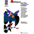 Joy Of Improv, Book 2: Completing The Foundation (Bk/CD)