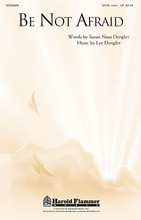 Be Not Afraid by Lee Dengler. SATB. Harold Flammer. Octavo. 16 pages. Published by Shawnee Press.

Uses: General, Lent, Memorial

Scripture: John 14:1-3; Isaiah 41:13; Mark 5:36

The words of Jesus are the springboard for this moving anthem of assurance. Long melodic lines carry the message of hope as deep harmonies enrich the emotion of these treasured words. The optional violin obbligato adds to the calming spirit of the piece. This anthem is appropriate anytime but especially useful for Lent or Memorial observances. Violin part included. Duration: ca. 4:33.

Minimum order 6 copies.
