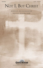 Not I, But Christ by Michael Ware. For Choral (SATB). Glory Sound. Octavo. 12 pages. Published by GlorySound.

Uses: General, Ash Wednesday, Lent

Scripture:  Galatians 2:20

Putting Jesus at the center of our lives is a foundational principal of the Christian faith. This anthem confidently affirms the Lordship of Christ with an inspiring melody that builds steadily from beginning to end. Sections of unison writing for strength of sound are mixed with thicker, warm, harmonic moments creating an anthem that has much to enjoy musically. A fitting setting to a praise-worthy text! Duration: ca. 3:19.

Minimum order 6 copies.