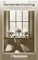 Someone's Knocking by Lee Dengler. For Choral (SATB). Harold Flammer. Octavo. 12 pages. Published by Shawnee Press.

Uses: General, Lent

Scripture: Revelation 3:20

Here is a special choral commission that is an invitation to fellowship with the Savior. Based on Scripture, this tuneful offering has musical opportunities for moments of expressive rubato and sensitive melodic shaping. The flute and flowing piano parts add to the folk-song quality of this stunning selection for Lent or anytime when decisions are part of the worship gathering. Flute part included. Duration: ca. 3:40.

Minimum order 6 copies.