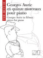 The Best of Georges Auric (In 15 Pieces for Piano). By Georges Auric (1899-1983). Edited by Christophe Mirambeau. For Piano. MGB. Softcover. 70 pages. Editions Salabert #SLB5878. Published by Editions Salabert.

Includes Adieu, New York!, Trois Pastorales, Trois Impromptus, Les Fâcheux, Sonatine, Trois morceaux por le “Lac aux dames” and Imaginées V.