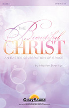 The Beautiful Christ. (An Easter Celebration of Grace). By Heather Sorenson. For Choral (SATB). Glory Sound Easter. Octavo. 40 pages. Published by GlorySound.

From the composer of The Mercy Testament comes a new work that shines the light of joy and hope throughout your Easter and post-Easter worship celebrations. Incorporating jubilant contemporary Christian songs and newly arranged classic hymns, this work is a splendid choice for congregations exploring a blended approach to their music ministries. The brief performance time makes this a flexible yet effective choice for Easter worship gatherings. Well-planned moments of congregational participation are a highly desirable feature. With memorable tunes and well-crafted narrations, this work leaps from the page and into the hearts of your singers.

Titles include: Christ is Risen (Matt Maher), Beautiful One (Tim Hughes), In Christ Alone (Keith Getty/Stuart Townend), He Is Exalted (Twila Paris), Christ the Lord is Risen Today (Traditional).

Available separately: SATB, Split/StudioTrax CD, Listening CD, Preview Pack (Book/CD), 10-Pack CDs, RehearsalTrax CDs, Orchestration CD-ROM (Score and parts for Trumpets 1-3, Horn 1&2, Trombones 1-3, Tuba, Chimes, Glockenspiel, Percussion, Timpani, Rhythm, Violin 1&2, Viola, Cello, Double Bass). Duration: ca. 16:00.