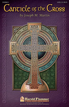 Canticle of the Cross by Joseph M. Martin. For Choral (SATB). Harold Flammer Easter. 80 pages. Published by Shawnee Press.

Inspired by Celtic music traditions, this new work for Lent or Holy Week presents Christ's journey to the cross. Utilizing folk songs, hymns and newly composed sacred songs, the music adorns the heart-felt message of God's love and grace displayed in Christ's redemptive work on Calvary. A thoughtful narration weaves the movements of the work together with Scripture, prayer and poetry, while delivering a reflective message of hope and assurance. Gentle orchestrations capture the Celtic spirit of the music in a smaller, more restrained approach in keeping with Holy Week considerations. A full line of support products is available. Duration: approx. 30 minutes. Titles include: Prologue, The Song of the Cross, A Celtic Hosanna, Come to the Upper Room, The Garden of Tears, The Carpenter, A Tree Once Stood, Consolation of the Cross, Epilogue. Available separately: SATB, Listening CD, Preview Pack (Book/CD), StudioTrax CD (Accompaniment only), RehearsalTrax CDs (part-predominant, reproducible), 10-Pack Listening CDs, Digital Resource Kit (includes PowerPoint, devotionals, children's materials, poster, program & flyers), Chamber Orchestration (Score & Parts for Soprano Recorder/Penny Whistle, Alto Recorder, Oboe/English Horn, Clarinet 1&2, Bassoon, Horn 1&2, Trumpet 1-3, Trombone 1&2, Tuba, Timpani, Percussion 1&2, Harp, Piano, Violin 1&2, Viola, Cello, Double Bass) and Chamber Orchestration CD-ROM. Duration: ca. 30:00.