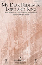 My Dear Redeemer, Lord and King by Lowell Alexander and Orrin Hatch. Arranged by Robert Sterling. For Choral (SATB). PraiseSong Choral. 8 pages. Published by PraiseSong.

Here is a lovely prayer of adoration to our Lord and King. Robert Sterling's arrangement is both appealing and accessible. Available separately: SATB, ChoirTrax CD. Score and parts (ob, vn 1-2, va, vc, db) available as a digital download. Duration: ca. 3:30.

Minimum order 6 copies.