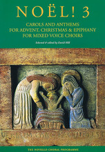 Noel! 3 (Carols and Anthems for Advent, Christmas and Epiphany for Mixed Voices Choir). By Various. Edited by David Hill. For Choral, Mixed Choir (SATB). Music Sales America. Softcover. 264 pages. Novello & Co Ltd. #NOV310838. Published by Novello & Co Ltd.

Noël 3 is an exciting collection of Advent, Christmas and Epiphany music for mixed-voice choirs, from the easy to learn to the more challenging and unconventional. The contents range from the Baroque to the present: familiar settings of traditional and lesser-known carols through the ages to Howells, Berkeley and Warlock, and works by today's composers including Richard Rodney Bennett, Paul Mealor, John Tavener, Francis Pott and Richard Allain. Mixed-voice choirs of all levels will enjoy these new arrangements of favourite carols as well as stimulating original works for the Christmas season.