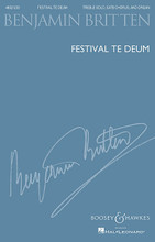 Festival Te Deum. (Treble Solo, SATB Chorus and Organ). By Benjamin Britten (1913-1976). For Choral (SATB, Organ). BH Large Choral. 24 pages. Boosey & Hawkes #M051481699. Published by Boosey & Hawkes.

Minimum order 6 copies.