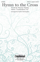 Hymn to the Cross by Londonderry Air. Arranged by Keith Christopher. For Choral, Harp (SATB). Daybreak Choral Series. 8 pages. Published by Daybreak Music.

Although an obscure hymn, this ageless text finds a beautiful marriage with the Londonderry Air tune. This is a gem that has been mined and put into choral form! Duration: ca. 3:30.

Minimum order 6 copies.