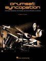 Drumset Syncopation. (Advanced Techniques and Studies for Playing Between the Beats). For Drums, Drumset. Drum Instruction. Softcover. 48 pages. Published by Hal Leonard.

Drumset Syncopation picks up where beginning drum methods leave off, providing the intermediate drumset player with practical studies that can be applied to real-life playing situations. Built on the syncopated rhythms that form the basis of popular music, the book explores beats and fills in a variety of styles, including: basic rock, funk, bossa nova, samba, reggae, blues, shuffles, country/gospel and jazz. This indispensible book is filled with info that will take you from the practice room to the stage!