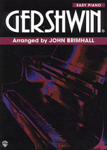 Gershwin - Easy Piano (Brimhall Composer Series). By George Gershwin (1898-1937). Arranged by John Brimhall. For Piano/Keyboard. Artist/Personality; Masterworks; Piano - Easy Piano Collection; Piano Supplemental. MIXED. Standards and 20th Century. Difficulty: easy-medium. Collection. Vocal melody, piano accompaniment, lyrics and chord names. 64 pages. Alfred Music Publishing #AF9561. Published by Alfred Music Publishing.

Arranged by John Brimhall. Within this fabulous collection, 26 songs have been esquisitely and perfectly set at the easy piano level. Titles include: Bess, You Is My Woman * Embraceable You * (A) Foggy Day * I Got Rhythm * Liza * Oh, Lady Be Good * Someone to Watch Over Me * Summertime * 'S Wonderful * They All Laughed and more!