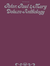 Peter, Paul & Mary Deluxe Anthology by Peter, Paul & Mary. For Piano/Vocal/Guitar. Artist/Personality; Personality Book; Piano/Vocal/Chords. Piano/Vocal/Guitar Artist Songbook. Folk and Children's. Difficulty: medium. Songbook. Vocal melody, piano accompaniment, lyrics, chord names and guitar chord diagrams. 223 pages. Hal Leonard #VF1483. Published by Hal Leonard.

Includes: All My Trails * Blowin' in the Wind * Brother Can You Sprare A Dime? * Hush-a-Bye * It's Raining * Rolling Home (A Far Cry from Heaven) * Rocky Road * When the Ship Comes In * Leaving on a Jet Plane and more!