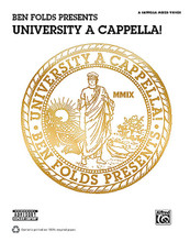 Ben Folds Presents University A Cappella! (SATB a cappella). By Ben Folds. Choir Secular. For Voice (SATB). Artist/Personality; Book; Choral Collection. Piano/Vocal/Guitar Artist Songbook. Softcover. 320 pages. Alfred Music Publishing #34062. Published by Alfred Music Publishing.

Sing the a cappella versions of Ben Folds songs that the artist curated for the album University A Cappella! Titles: Not the Same • Jesusland • Brick • You Don't Know Me • Still Fighting It • Boxing • Selfless, Cold and Composed • Magic • Landed • Time • Effington • Evaporated • Fred Jones Part 2 • Army • Fair • The Luckiest.