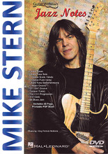 Mike Stern - Jazz Notes by Mike Stern. For Guitar. DVD. DVD. Guitar tablature. Published by Hal Leonard.

Jazz Notes is your opportunity to take a lesson from a true jazz master. Mike discusses his background, the learning process, the importance of chord tones and embellishments, tension tones and lots of melodic ideas for major, minor and dominant chords. Additional solos include dozens of lines for the II-V-I progression plus 13 choruses of a jazz-blues jam. All is transcribed in music and tablature in the PDF included on the disc. 1 hr., 7 min.