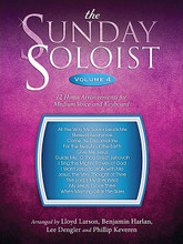 The Sunday Soloist - Volume 4 (12 Hymn Arrangements for Medium Voice and Keyboard). Arranged by Benjamin Harlan, Lee Dengler, Lloyd Larson, and Phillip Keveren. For Vocal. Sacred Folio. 64 pages. Word Music #080689549281. Published by Word Music.

A quartet of top-notch arrangers from Word Music have put together this fourth volume perfect for a medium-voice solo with keyboard in your next worship service. Songs include: All the Way My Savior Leads Me • Blessed Assurance • Come, Ye Disconsolate • For the Beauty of the Earth • Give Me Jesus • Guide Me, O Thou Great Jehovah • I Sing the Mighty Power of God • I Want Jesus to Walk with Me • Jesus, the Very Thought of You • The Lord's My Shepherd • My Jesus, I Love Thee • When Morning Gilds the Skies.