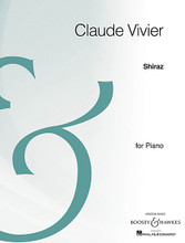 Shiraz. (Piano Archive Edition). By Claude Vivier (1948-1983). For Piano. BH Piano. 20 pages. Boosey & Hawkes #M051097210. Published by Boosey & Hawkes.
