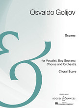 Oceana. (Choral Score Archive Edition). By Osvaldo Golijov (1960-). For Choral (SATB). BH Large Choral. 84 pages. Boosey & Hawkes #M051329786. Published by Boosey & Hawkes.