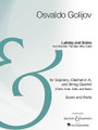 Lullaby and Doina. (Soprano, Clarinet, and String Quartet Archive Edition). By Osvaldo Golijov (1960-). For Clarinet, String Quartet, Soprano (Score & Parts). Boosey & Hawkes Chamber Music. 37 pages. Boosey & Hawkes #M051106639. Published by Boosey & Hawkes.

Instrumentation:

- SCORE 16 pages

- VIOLIN 8 pages

- VIOLA 8 pages

- CELLO 8 pages

- BASS 3 pages

- CLARINET IN A 5 pages