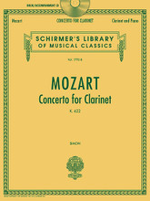 Wolfgang Amadeus Mozart - Concerto for Clarinet, K. 622. (Schirmer's Library of Musical Classics Vol. 1792-B). By Wolfgang Amadeus Mozart (1756-1791). For Clarinet, Piano Accompaniment. Woodwind. Softcover with CD. 52 pages. Published by G. Schirmer.

with a CD of Piano Accompaniments.
