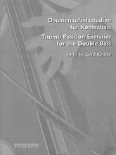 Thumb Position Exercises for the Double Bass. For Double Bass. Boosey & Hawkes Chamber Music. Softcover. 56 pages. Bote & Bock #M202523360. Published by Bote & Bock.