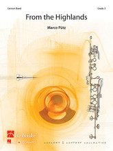 From the Highlands by Marco Pütz and Marco P. For Concert Band (Score & Parts). De Haske Concert Band. Grade 4. De Haske Publications #1104894010. Published by De Haske Publications.

Enjoying his travels in Scotland, Marco Pütz decided to compose a piece for wind band, based on Scottish folk songs. The resulting composition, utilizing the composer's unique style of rhythmic and harmonic alterations, is an educational work that is both enjoyable and appealing to players of all ages, although it was written with young bands in mind. Dur: 7:45 (Grade 4).

Instrumentation:

- BB EUPHONIUM 1,2 TC 2 pages - FULL SCORE 28 pages - PICCOLO 2 pages - FLUTE 1,2 2 pages - OBOE 2 pages - BASSOON 2 pages - EB CLARINET 2 pages - BB CLARINET 1 2 pages

- BB CLARINET 2 2 pages - BB CLARINET 3 2 pages - BB BASS CLARINET 2 pages - EB ALTO SAXOPHONE 1,2 3 pages - BB TENOR SAXOPHONE 2 pages - EB BARITONE SAXOPHONE 2 pages

- BB TRUMPET 1 2 pages - BB TRUMPET 2 2 pages - BB TRUMPET 3 2 pages - F HORN 1 2 pages - F HORN 2 2 pages - F HORN 3 2 pages - TROMBONE 1 2 pages - TROMBONE 2 2 pages

- TROMBONE 3 2 pages - EUPHONIUM 1 & 2 2 pages - BASS 2 pages - PERCUSSION 1 2 pages - PERCUSSION 2 2 pages - TIMPANI 2 pages - MALLET PERCUSSION 2 pages.