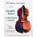 Setup And Repair Of The Double Bass For Optimum Sound