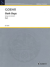 Dark Days, Op. 76. (Low Voice and Piano). By Alexander Goehr. For Low Voice, Piano Accompaniment. Vocal. Softcover. 60 pages. Schott Music #ED13074. Published by Schott Music.

Eight songs on texts by Greek poets Hesiod and Homer in English translation. c. 25 minutes.