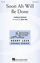 Soon Ah Will Be Done arranged by Brian Tate. For Choral (SATB). Henry Leck Creating Artistry. 16 pages. Published by Hal Leonard.

The opening of this popular spiritual is presented in the traditional a cappella style, but before long it kicks into a fun and funky gospel groove that presents the melody punctuated by insertions of the word “trouble!” along with characteristic scoops and other vocal effects in a celebratory outpouring of spirit.

Minimum order 6 copies.