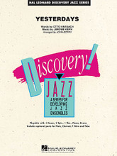 Yesterdays by Jerome Kern and Otto Harbach. Arranged by John Berry. For Jazz Ensemble (Score & Parts). Discovery Jazz. Grade 1.5. Published by Hal Leonard.

Although written in the 1930s, this tuneful standard remains a popular choice and has been recorded by countless artists through the years. Here is an appealing version for young players in a moderate swing style that features rich ensemble sonorities and limited technical demands.

Instrumentation:

- FULL SCORE 12 pages

- FLUTE 2 pages - BB CLARINET 1 2 pages - BB CLARINET 2 2 pages - ALTO SAX 1 2 pages - ALTO SAX 2 2 pages - TENOR SAX 1 2 pages - TENOR SAX 2 2 pages - BARITONE SAX 2 pages

- TRUMPET 1 2 pages - TRUMPET 2 2 pages - TRUMPET 3 2 pages - F HORN 2 pages - TROMBONE 1 2 pages - TROMBONE 2 2 pages - TROMBONE 3 2 pages - TUBA 2 pages

- DRUMS 2 pages - PIANO 4 pages - GUITAR 2 pages - BASS 2 pages.