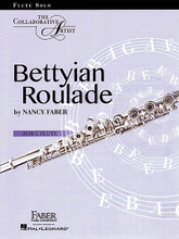 Bettyian Roulade. (for C Flute). By Nancy Faber. For Flute. Faber Piano Adventures. 8 pages. Faber Piano Adventures #FF7008. Published by Faber Piano Adventures.

Bettyian Roulade is an advanced solo flute piece premiered at the 2012 National Flute Convention in honor of Betty Mather, the famed flute pedagogue. The word “roulade” originates from the French word “rouler” that means “to roll.” This piece features “rouladian” passages that combine overblown arpeggios, tremolos, and harmonics. Listen to an audio recording at.