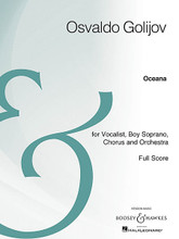 Oceana. (Vocalist, Boy Soprano, Chorus, and Orchestra Archive Edition). By Osvaldo Golijov (1960-). For Chorus, Orchestra, Voice (Full Score). Boosey & Hawkes Scores/Books. Boosey & Hawkes #M051097098. Published by Boosey & Hawkes.