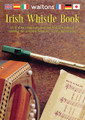 Irish Whistle Book. (Fully Diagrammed Six-Language Instruction Book). By Various. For Tinwhistle, Pennywhistle. Waltons Irish Music Books. Book only. 48 pages. Hal Leonard #WM1408. Published by Hal Leonard.

Ideal for beginners of the D whistle with a great selection of 27 Irish and international tunes. This six-language edition presents the material in English, French, Spanish, Italian, German and Japanese.