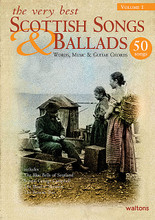 The Very Best Scottish Songs & Ballads - Volume 1. (Words, Music & Guitar Chords). By Various. For Melody/Lyrics/Chords. Waltons Irish Music Books. 64 pages. Hal Leonard #WM1348. Published by Hal Leonard.

With this beautifully produced and comprehensive 4-volume collection of Scottish songs and ballads, Waltons have expanded their great collections. Each book contains 50 enduring favourites and modern classics from the great Scottish song tradition. From the tragic and celebratory historic ballads to the great poetic love songs and bawdy comic turns, the turbulent political, personal and social history of Scotland can be traced in the great songs and ballads of these wonderful collections. Each book includes charming illustrations and photographs depicting scenes and figures from Scotland's past, as well as a helpful glossary.

Includes: The Blue Bells of Scotland • Bonnie George Campbell • The Band o' Shearers • The Rowan Tree • The Battle of Stirling • Caller O'u • Come o'er the Stream Charlie • Coorie Doon • John Anderson My Jo • Green Grow the Rashes O • Flora Macdonald's Lament • Comin' Through the Rye • Farewell to Tarwathie • Roslin Castle • Sally Munro • The Skye Boat Song • The White Cockade • When the Kye Comes Hame • The Mother's Malison • I'll Lay Ye Doon Love • My Heart's in the Highlands • and many more.