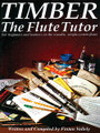 Timber - The Flute Tutor. For Flute, Tinwhistle, Pennywhistle, Timber Flute (Flute). Waltons Irish Music Books. Book only. 44 pages. Hal Leonard #WM1068. Published by Hal Leonard.

For beginners and learners on the wooden, simple-system flutes, this instruction book is designed for self-teaching of the wooden “simple-system” six-hole flute. The fingering applies to all such flutes – whether the standard “concert” flute in the key of D of the more widely-available fife or band flute. Since the fingering on the tin whistle is the same as that on these flutes, the book is particularly suited to those who wish to learn the whistle with a view to later taking up the flute.