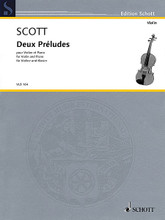 2 Préludes. (Violin and Piano). By Cyril Scott (1879-1970). For Violin, Piano Accompaniment (Score & Parts). Schott. Softcover. 28 pages. Schott Music #VLB164. Published by Schott Music.

Cyril Scott (1879 - 1970) composed Deux Préludes in 1912. Includes: I. Poème érotique and II. Danse.