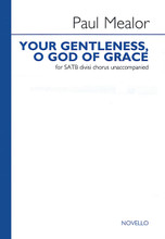 Your Gentleness, O God of Grace by Paul Mealor. For Choral (SATB DV A Cappella). Music Sales America. Octavo. 12 pages. Novello & Co Ltd. #NOV292985. Published by Novello & Co Ltd.
Product,55202,Salvator Mundi: Greater Love "