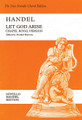 Let God Arise by George Frideric Handel (1685-1759). Edited by Donald Burrows. For Choral. Music Sales America. Softcover. 40 pages. Novello & Co Ltd. #NOV060126. Published by Novello & Co Ltd.

One of two new additions to the Novello Handel Edition, the vocal score of Let God Arise, originally written as one of the so-called Chandos anthems, was re-scored for the Chapel Royal in 1724.