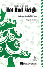 Hot Rod Sleigh by Toby Keith. Arranged by Kirby Shaw. For Choral (SAB). Secular Christmas Choral. 16 pages. Published by Hal Leonard.

You'll please the NASCAR fans in your crowd with the fastest, highest flyin' winter wonderland machine ever – Santa's hot rod sleigh! With this sassy country boogie by Toby Keith, you can put your guys out front and let them shine! Available separately SATB, SAB, TTB and ShowTrax CD. Combo parts available as a digital download. Duration: ca. 3:00.

Minimum order 6 copies.