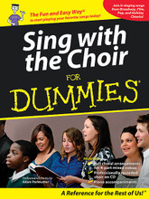 Sing with the Choir for Dummies by Various. For Choral. Sing with the Choir. Softcover with CD. 168 pages. Published by Hal Leonard.

Want to sing along with the choir? Then this is the right book for you! This book/CD pack features 15 songs, fully arranged for soprano, alto, tenor, and bass, and a professionally recorded choir on the CD. Pick your part and sing along! Also included are piano accompaniments and performance notes detailing the wheres, whats, and hows – all written in plain English! Songs: Any Dream Will Do • Beauty and the Beast • Blue Christmas • Cabaret • Can't Help Falling in Love • Circle of Life • I Dreamed a Dream • I Left My Heart in San Francisco • Kansas City • Let It Be • Love Me Tender • Moon River • Silver Bells • What a Wonderful World • You Are the Sunshine of My Life. Don't be a dummy – have a blast singing along with the choir!