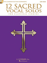 12 Sacred Vocal Solos for Classical Singers. (Low Voice Edition With a CD of Piano Accompaniments). By Various. For Vocal, Low Voice, Piano Accompaniment. Vocal. Book with CD. 48 pages. Published by G. Schirmer.

Selection of sacred songs and spirituals that are appropriate for classical singers. Suitable for performances in church or recital. Includes: Ave Maria (Franz Schubert); Come Sunday (Duke Ellington); The Lord's Prayer (Albert Hay Malotte); two new arrangements: Be Thou My Vision; Praise the Lord! Ye Heavens, Adore Him; and more.