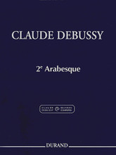 Claude Debussy - Second Arabesque. (Piano). By Claude Debussy (1862-1918). For Piano. Editions Durand. Softcover. 8 pages. Editions Durand #DD16038. Published by Editions Durand.

Extracted from the critical edition of the Complete Works of Claude Debussy (Series I, Volume 1).