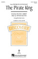 The Pirate King (from Pirates Of Penzance). (Discovery Level 2). For Choral (2-Part). Discovery Choral. 12 pages. Published by Hal Leonard.

Your singers will have a rollicking good time living the pirate life with this setting of the famous song from Gilbert & Sullivan's “The Pirates of Penzance” and the over-the-top satire! Get your audience into the act by inviting them to shout “Aarrrr!” on cue!

Minimum order 6 copies.