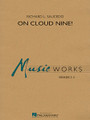 On Cloud Nine! by Richard L. Saucedo. For Concert Band (Score & Parts). MusicWorks Grade 3. Grade 3.5. Published by Hal Leonard.

On Cloud Nine.