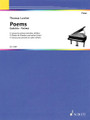 Thomas Larcher - Poems. (12 Pieces). By Thomas Larcher. For Piano. Schott. Softcover. 32 pages. Schott Music #ED21081. Published by Schott Music.

A collection of piano miniatures that are suitable for children or adults.